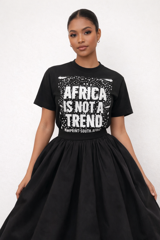 AFRICA IS A NOT A TREND T-SHIRT